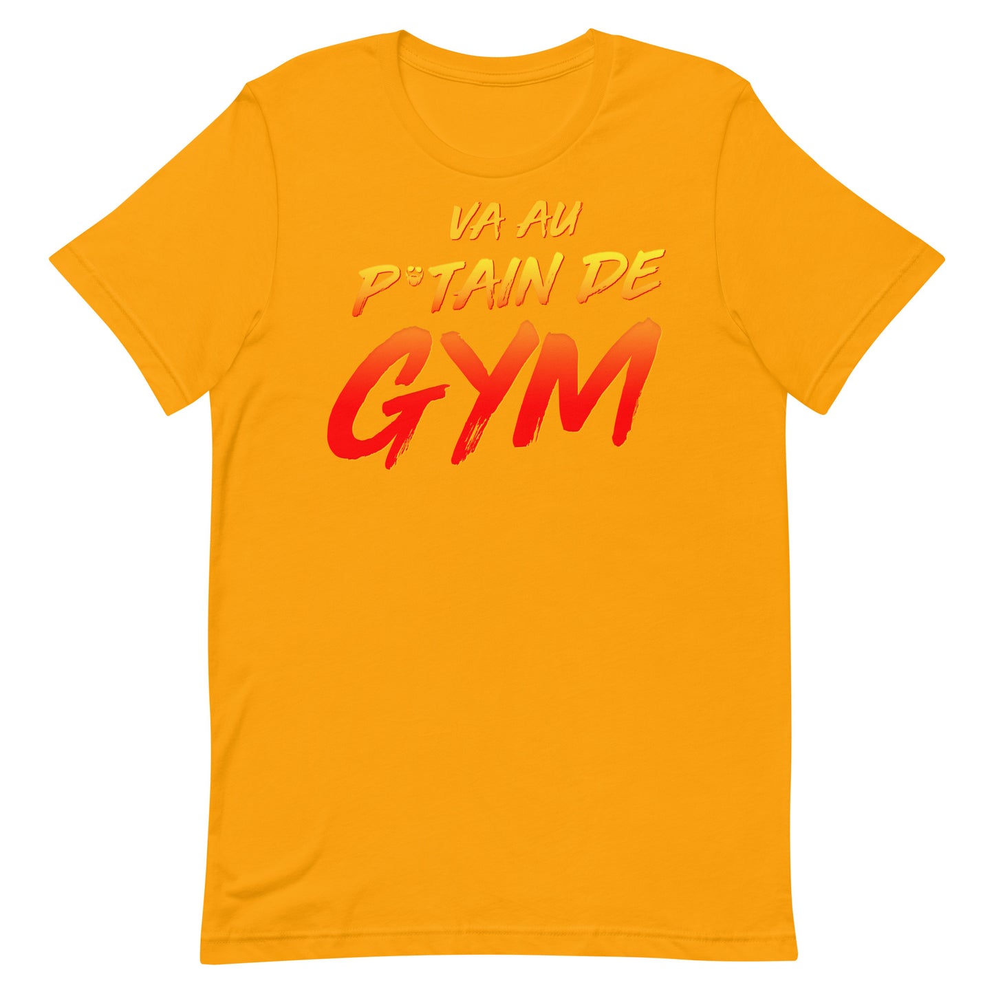 Va Au Putain De Gym T-Shirt