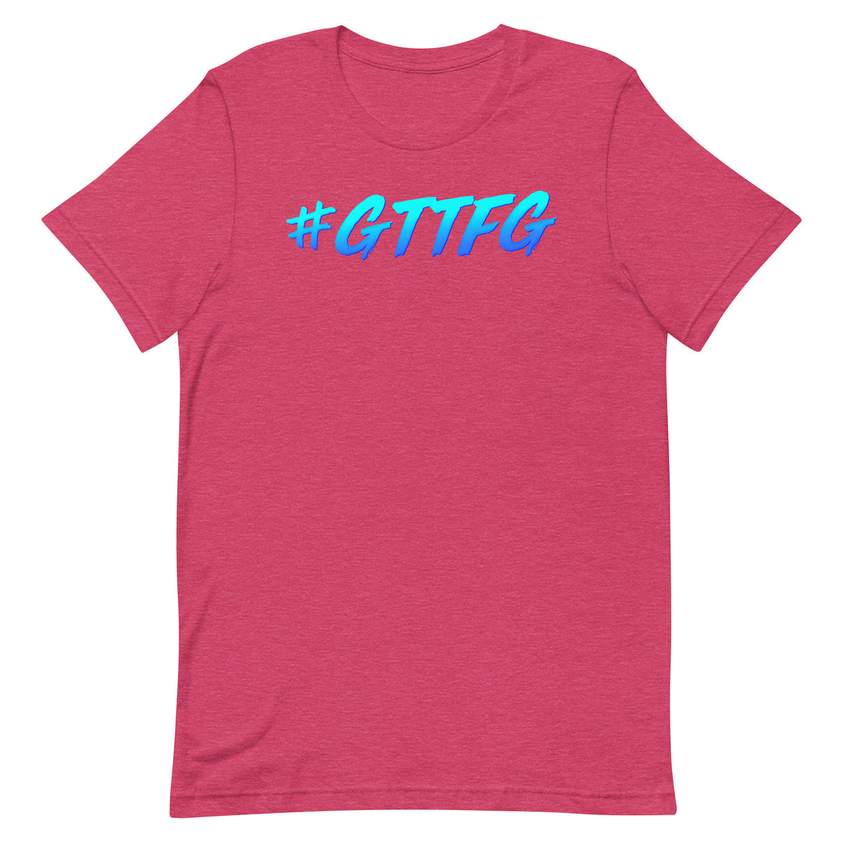 #GTTFG T-Shirt