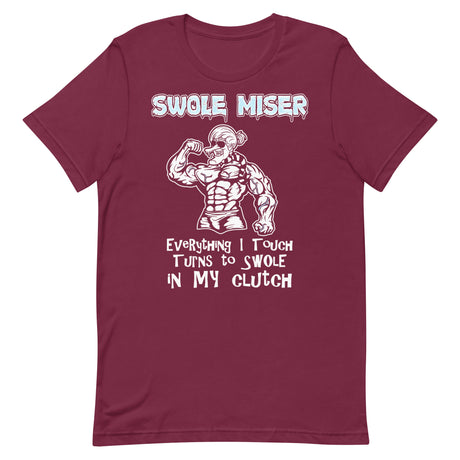 Swole Miser T-Shirt