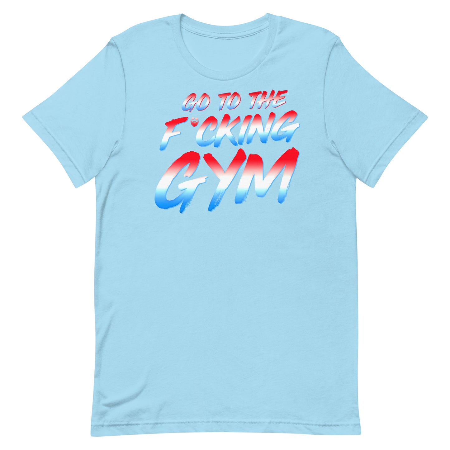 Go To The F*cking Gym USA T-Shirt
