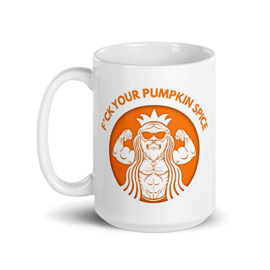 F*ck Your Pumpkin Spice Mug