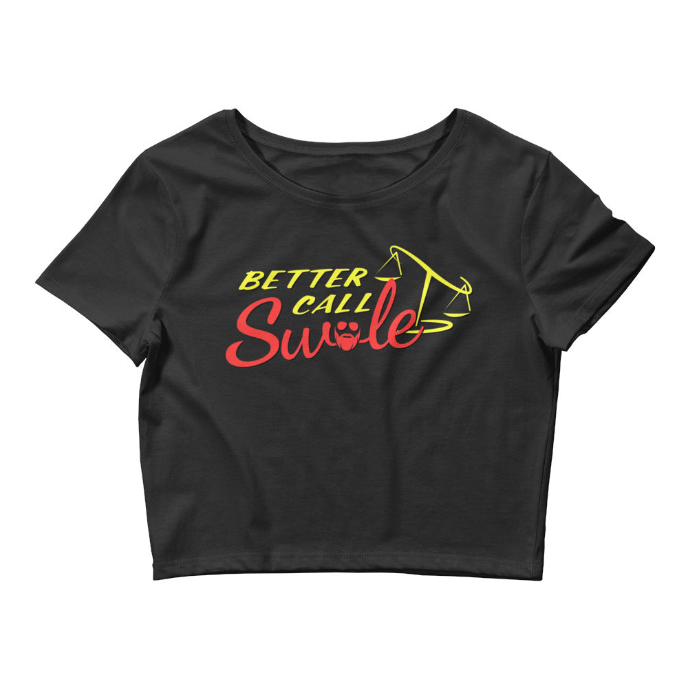 Better Call Swole Fitted Crop Top