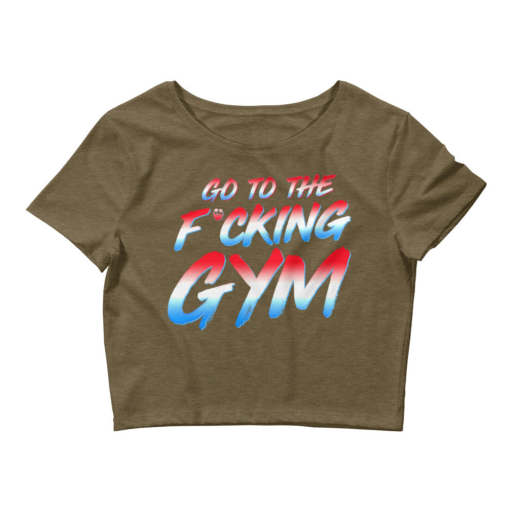 Go To The F*cking Gym USA Women’s Crop Tee