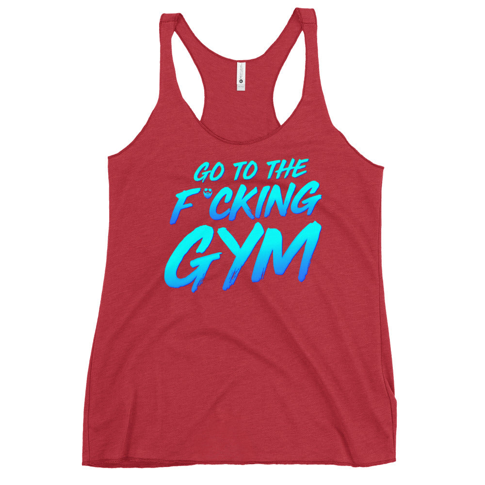 Go To The F*cking Gym Women's Racerback Tank