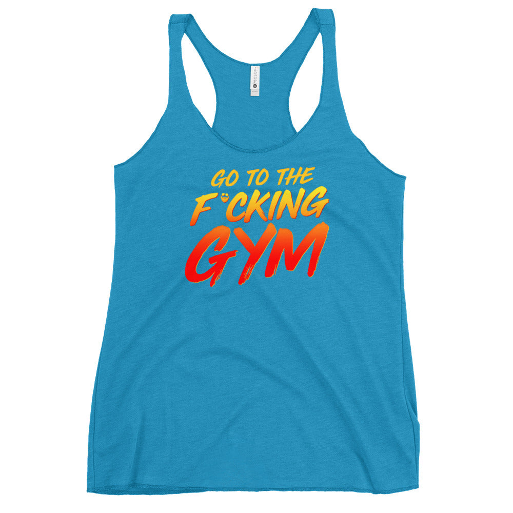 Go To The F*cking Gym Women's Racerback Tank
